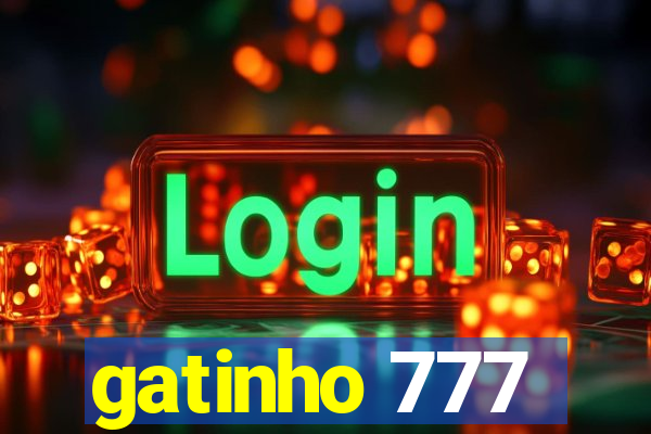 gatinho 777